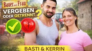 &bdquo;Bauer sucht Frau&ldquo; Vergeben oder getrennt Das wurde aus Basti und Kerrin