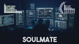Soulmate | Award-Winning Short Sci-fi |  Lift-Off Season Awards Nomination