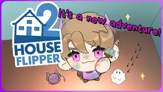 WE'RE BACK BABY! 💜 [House Flipper 2]
