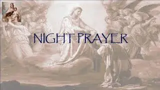 Little Office: Night Prayer, 24 Jan 2026, Saturday