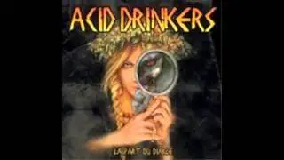 Acid Drinkers - Kill The Gringo