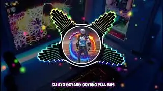 Lagu Dj Goyang Goyang Full Bass 30 Detik 🎵