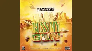 Buss My Gun