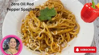 Red Bell Pepper Pasta Without Oil | Healthy & Tasty Indian Style Pasta #ZeroOilRecipe #HealthyPasta
