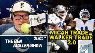 Ben Maller: Jerry Jones Compares Micah Parsons Trade to Herschel Walker Deal!