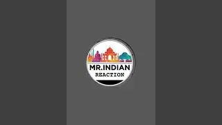 MR.indian reaction is live