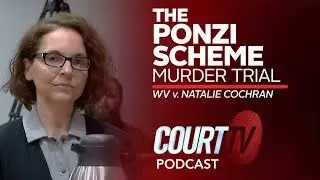 Ponzi Scheme Murder Trial: Opening Statements | Court TV Podcast