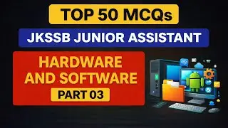 Hardware and Software| Part 03 | Top 50 MCQS| JKSSB Junior Assistant and other exams 