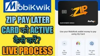 How to activate Mobikwik zip pay later rupay card। Newly lounched