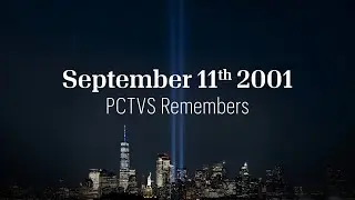 PCTVS 9/11 Tribute Assembly