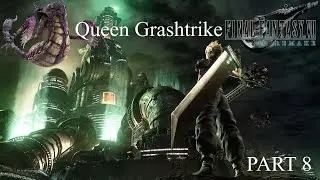 Queen Grashtrike Miniboss Fight - FFVII Remake Part 8