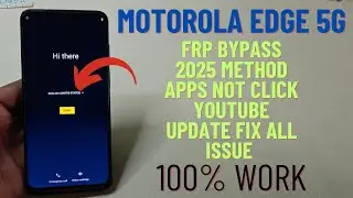 Motorola Edge 5G UW FRP Bypass | Apps Not Clicking Fix | Latest Android 11/12 Method (2025)