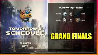 MSC 2021 GRAND FINALS SCHEDULE TOMORROW