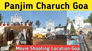 Panjim Church Goa | Goa Famous Church | Simba movie Church | Famous Movie Shooting location goa