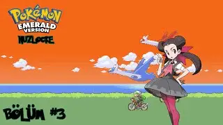 #3 | İlk salon (GYM) karşılaşmamız | POKEMON EMERALD : NUZLOCKE