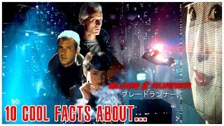 10 Cool Facts about Blade Runner
