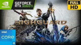 Highguard | RTX 3060 Ti + i5-11400 | GAMEPLAY | 1080p 60FPS