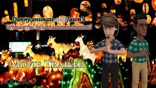 Danny Animate And Jason Wonderful Mid Autumn Festival Trailer