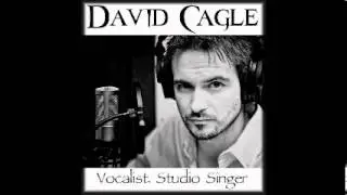 Vocal Versatility by David Cagle (studio singer, session singer, singer for hire)