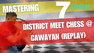 District Meet Chess Tournament @ Cawayan | Exciting Matches & Highlights!