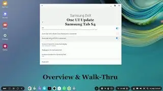 Обновление и пошаговое руководство по использованию One UI Pie для Samsung Tab S4 DeX
