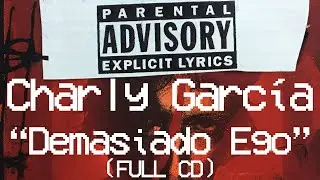 CHARLY GARCIA – Demasiado Ego (CD) 300K+ Fans Historic Concert [HD]