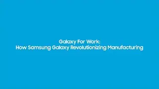 Galaxy For Work: How Samsung Galaxy Revolutionizing Manufacturing | Samsung Indonesia
