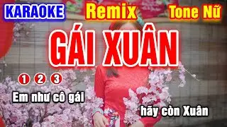 Gái Xuân Tone Nữ Karaoke Remix | Beat Hay Dễ Hát | PVQ Karaoke