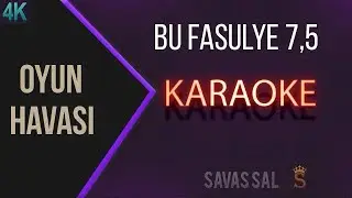 Bu Fasulye 7,5 Lira (КАРАОКЕ)
