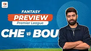VUSport Preview: CHE vs BOU | Chelsea vs Bournemouth | Premier League | Fantasy Tips & Teams