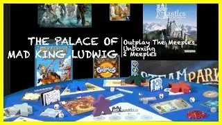 The Palace Of Mad King Ludwig Unboxing