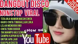 DISKO DANGDUT VIRAL/NONSTOP/ENAKEUN TERBARU, COCOK UNTUK TUR DAN BERSANTAI SAAT PERJALANAN💝💝