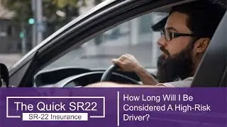 How Long Will I Be Considered A High Risk Driver