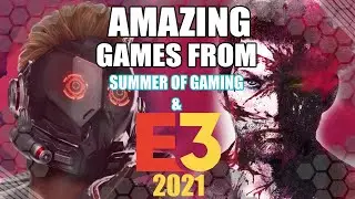 Amazing games from summer of gaming and E3 P1