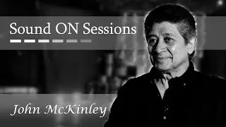 John McKinley | Full Performance | Sound ON Sessions