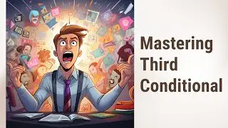 Mastering the Third Conditional with Modal Verbs in English