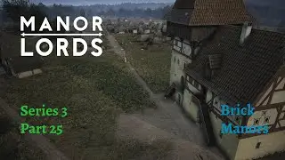 Как сформировать свиту | Геймплей Manor Lords | 3 сезон, часть 25
