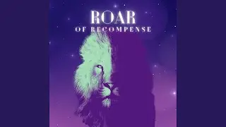 Roar Of Recompense