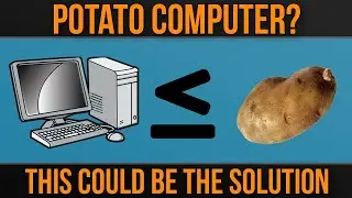 Potato Computer? Well This Could be the Answer
