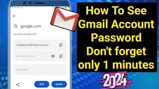 How to see Gmail id Password from mobile | how to see gmail password in gmail account