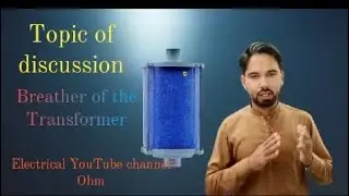 What is breather ,it,s construction , working and Silica gell colours