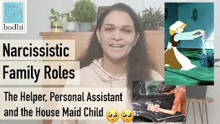 Helper, Personal Assistant and House maid child | Narcissistic Family Roles | Narcissistic Abuse