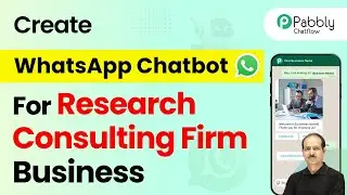 How to Create a WhatsApp Chatbot for Your Research Consulting Firm Business