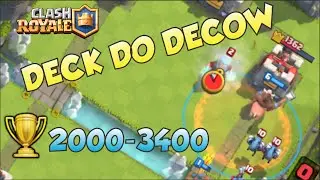 Clash Royale - DECOW'S DECK!