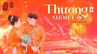 Thương Xuân Ca - Nguyễn Hữu Kha | Official Lyrics Video