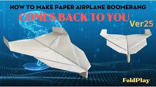 how to make a paper airplane boomerang very easy | FoldPlay Paper Plane Returns to You 
