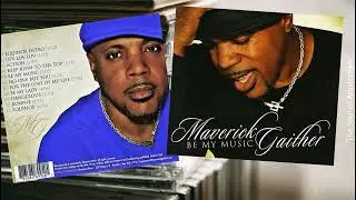 Maverick Gaither - Be My Lady (2012) Mid-tempo R&B/Soul/Jazz - Semi-Vocal/Instrumental