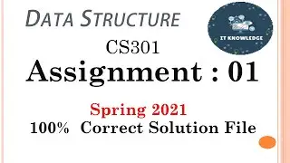 CS301 Assignment 1 || Spring 2021|| Data Structure