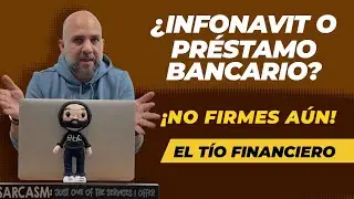 ¿Cofinavit o Préstamo Bancario? ¡No firmes aún!