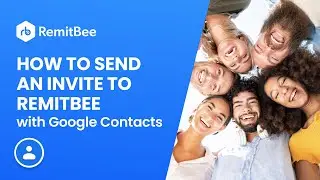 Earn Big with Remitbee Referrals! Easy Invites with Google Contacts